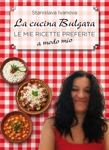 Cucina bulgara le mie - la, bulgara.