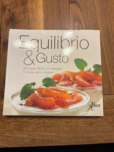 Equilibrio gusto 60 ricette - equilibrio, gusto.