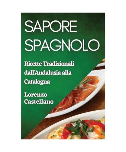 Sapore spagnolo ricette - sapore, spagnolo: