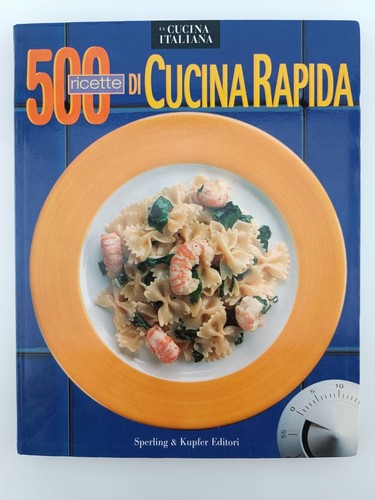 500 ricette cucina rapida - di,