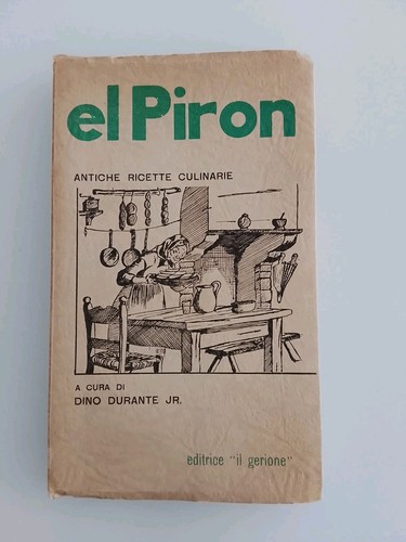 Piron antiche ricette - il, –